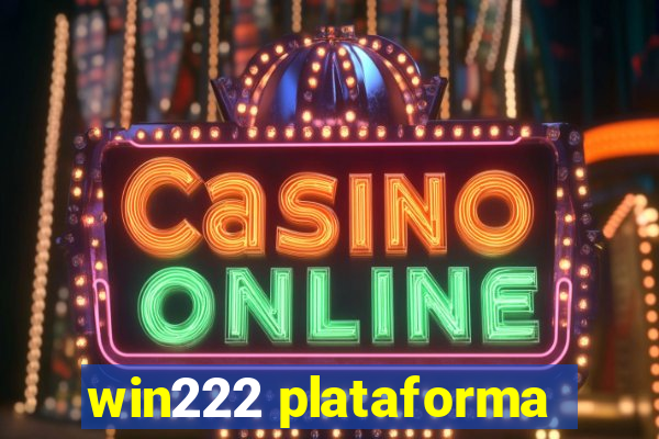 win222 plataforma